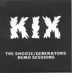 Kix : The Shooze - Generators Demo Sessions